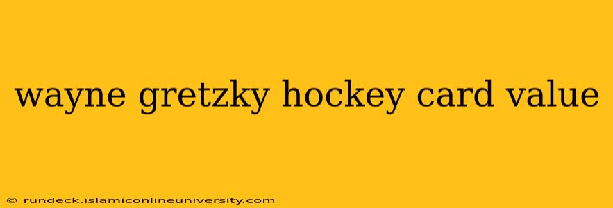 wayne gretzky hockey card value