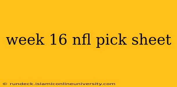 week 16 nfl pick sheet