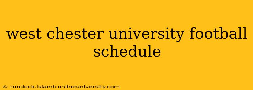 west chester university football schedule