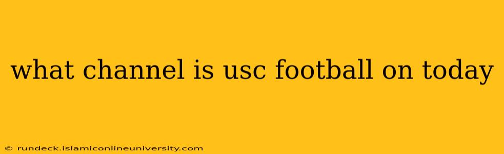 what channel is usc football on today
