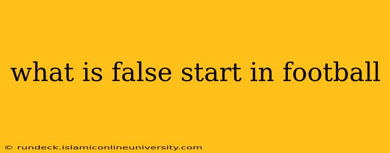 what is false start in football