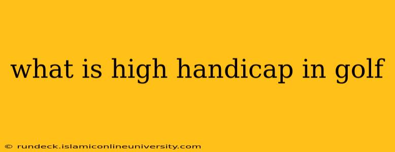 what is high handicap in golf