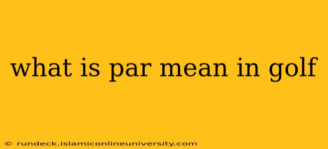 what is par mean in golf