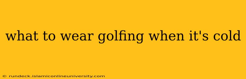what to wear golfing when it's cold