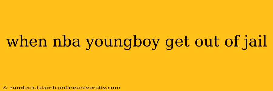 when nba youngboy get out of jail