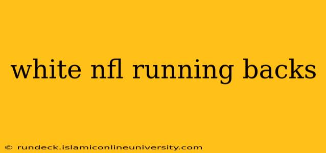 white nfl running backs