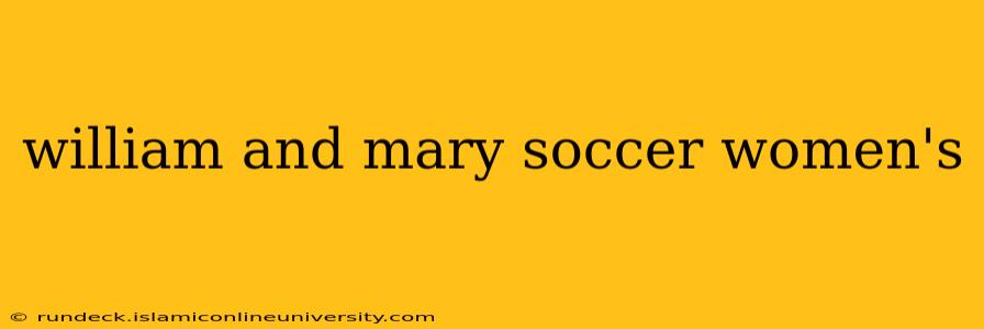 william and mary soccer women's