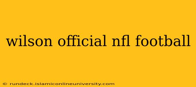 wilson official nfl football