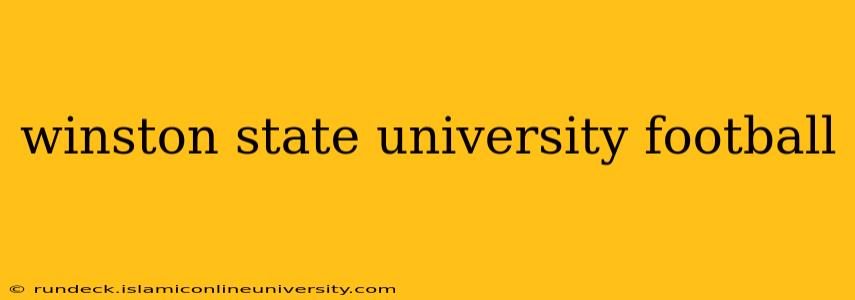 winston state university football