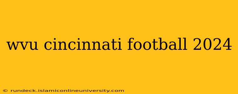wvu cincinnati football 2024