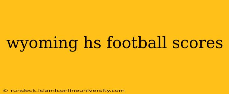 wyoming hs football scores