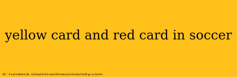 yellow card and red card in soccer