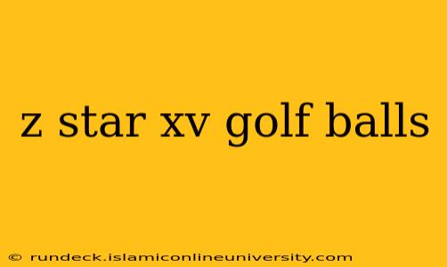 z star xv golf balls